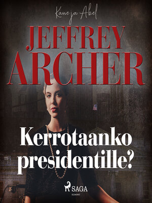 cover image of Kerrotaanko presidentille?